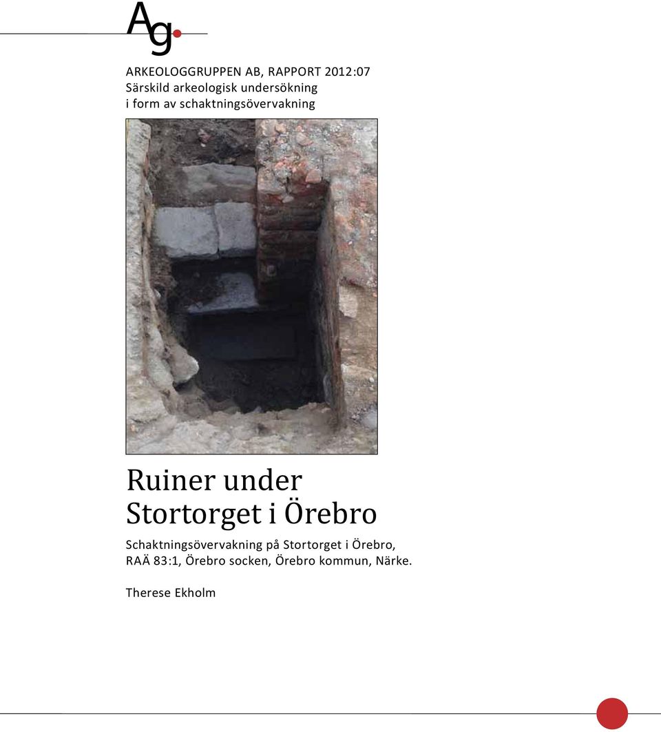 Stortorget i Örebro Schaktningsövervakning på Stortorget i