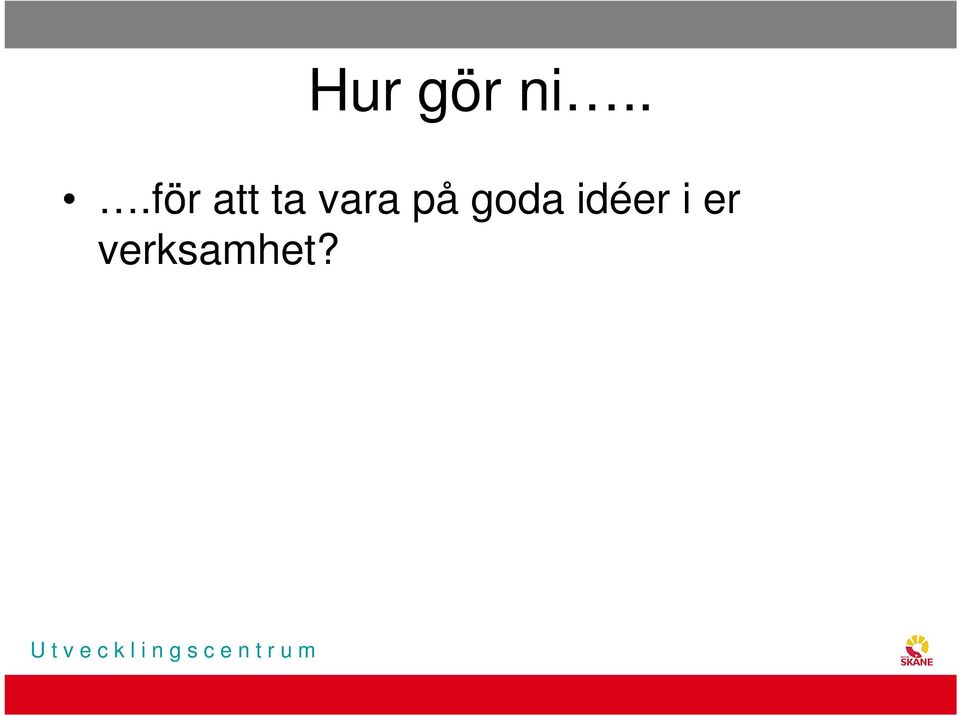 vara på goda