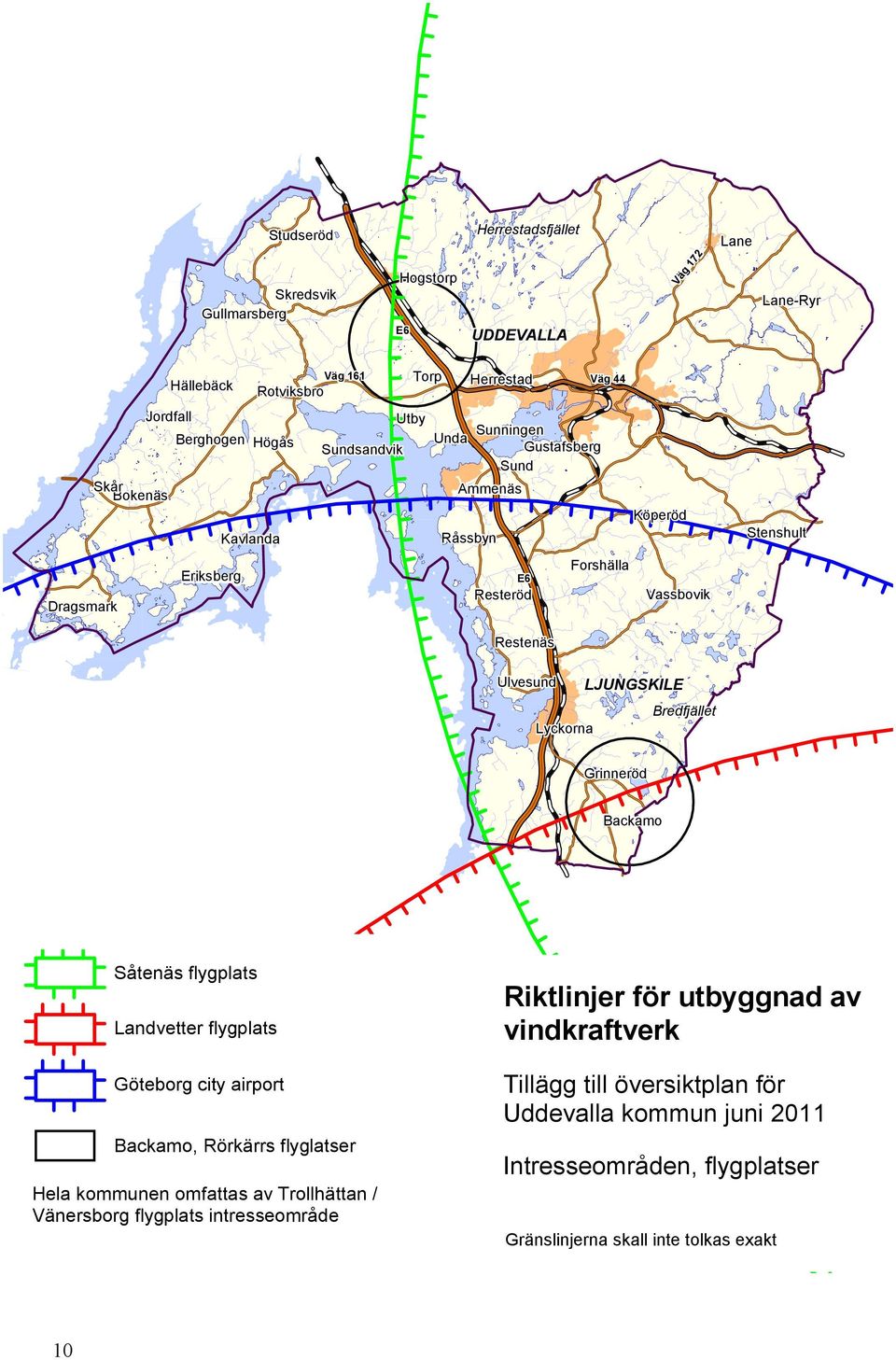 sandvik sandvik sandvik sandvik sandvik, Rörkärrs flyglatser Såtenäs flygplats Landvetter flygplats Göteborg city airport Gränslinjerna skall inte tolkas exakt Riktlinjer för
