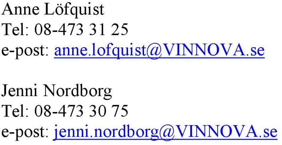 se Jenni Nordborg Tel: 08-473 30