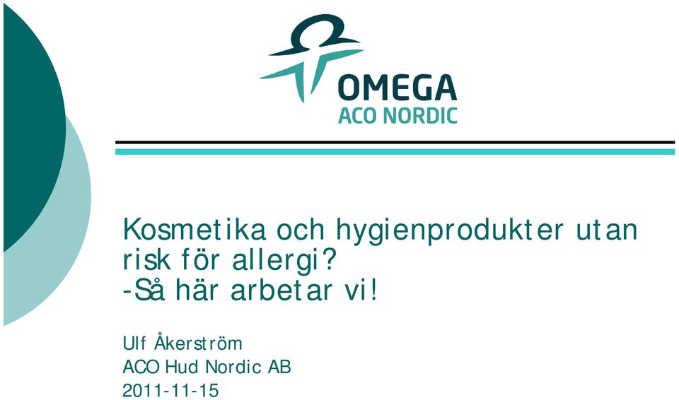 för allergi?