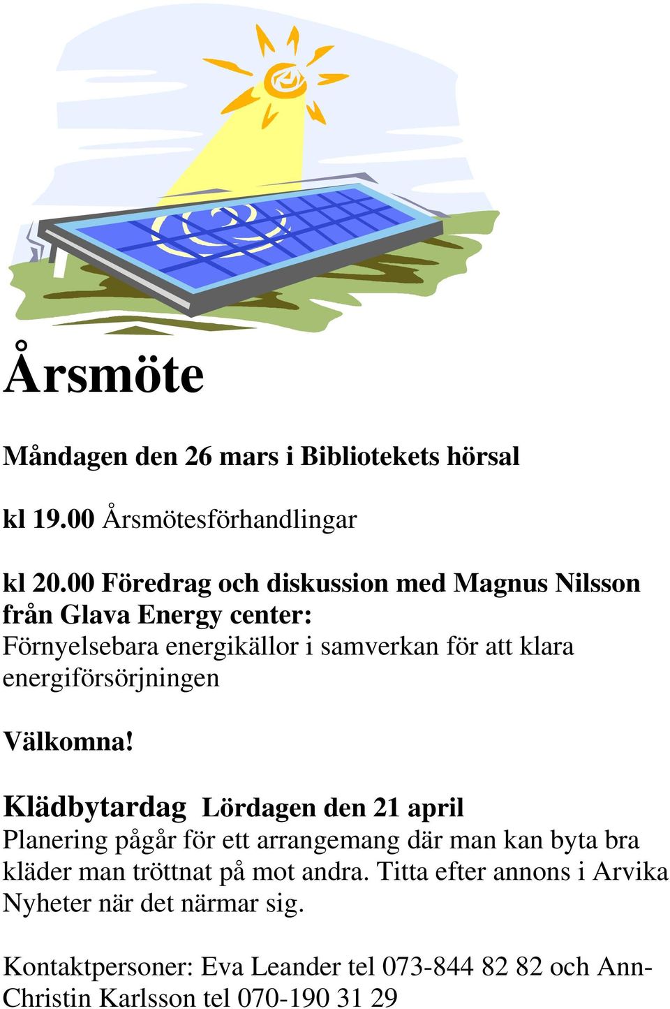energiförsörjningen Välkomna!