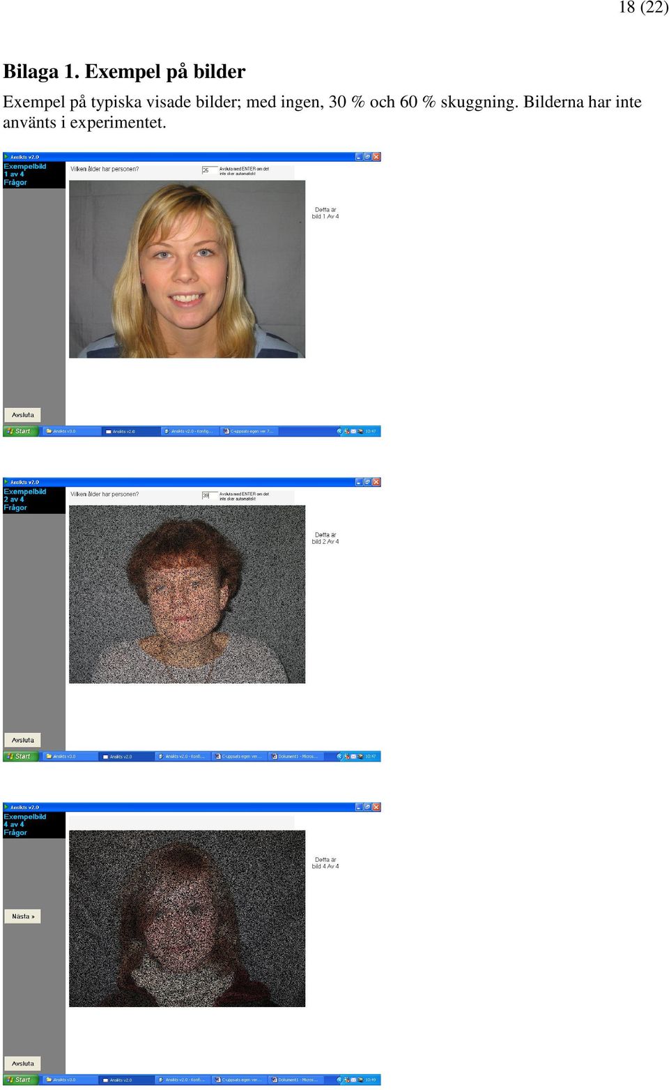 visade bilder; med ingen, 30 % och