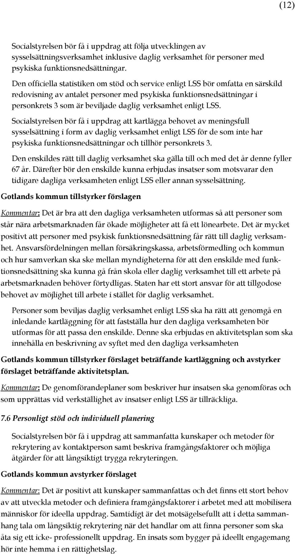 verksamhet enligt LSS.