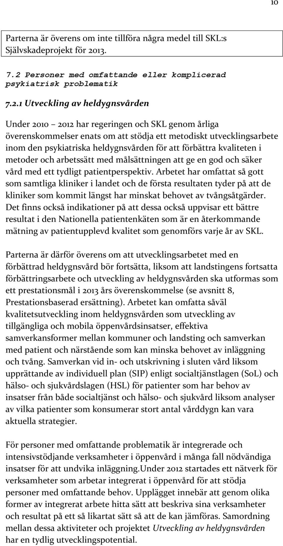 Personer med omfattande eller komplicerad psykiatrisk problematik 7.2.