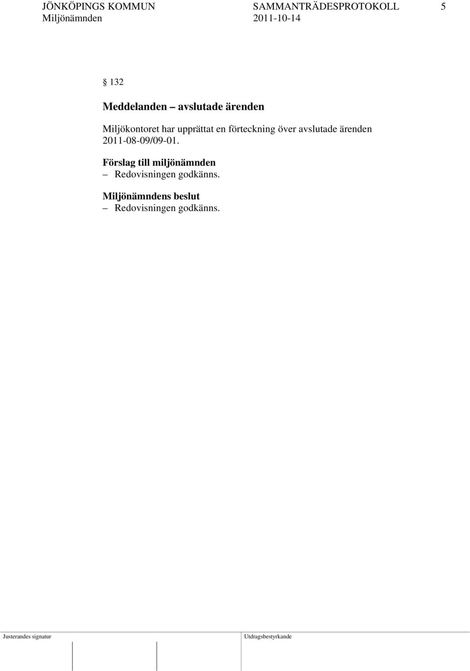 Miljökontoret har upprättat en