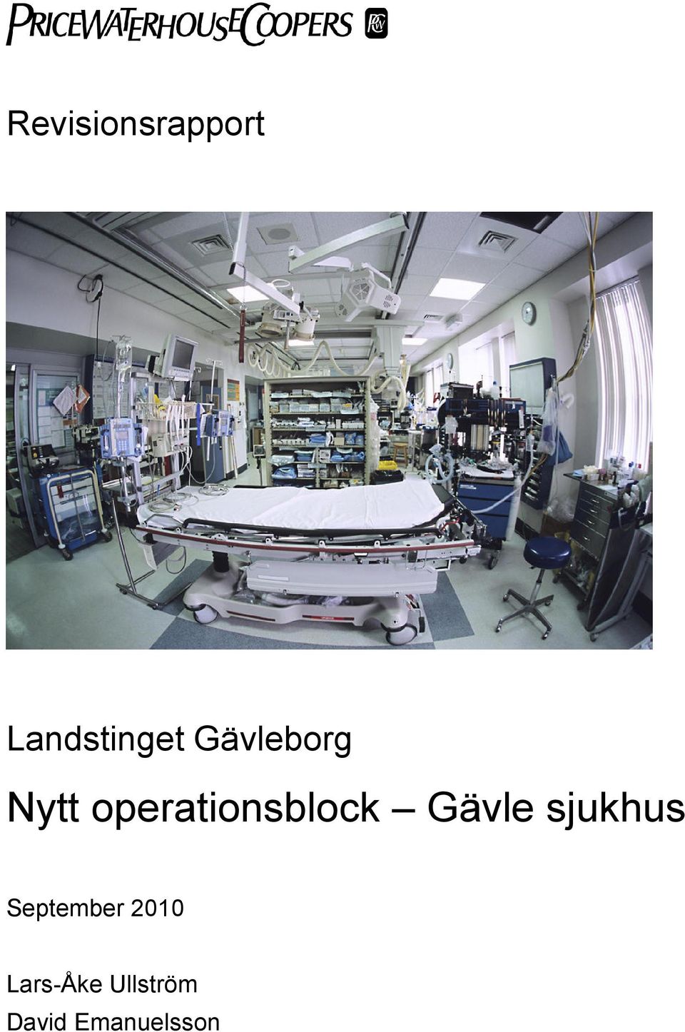 Gävle sjukhus September 2010