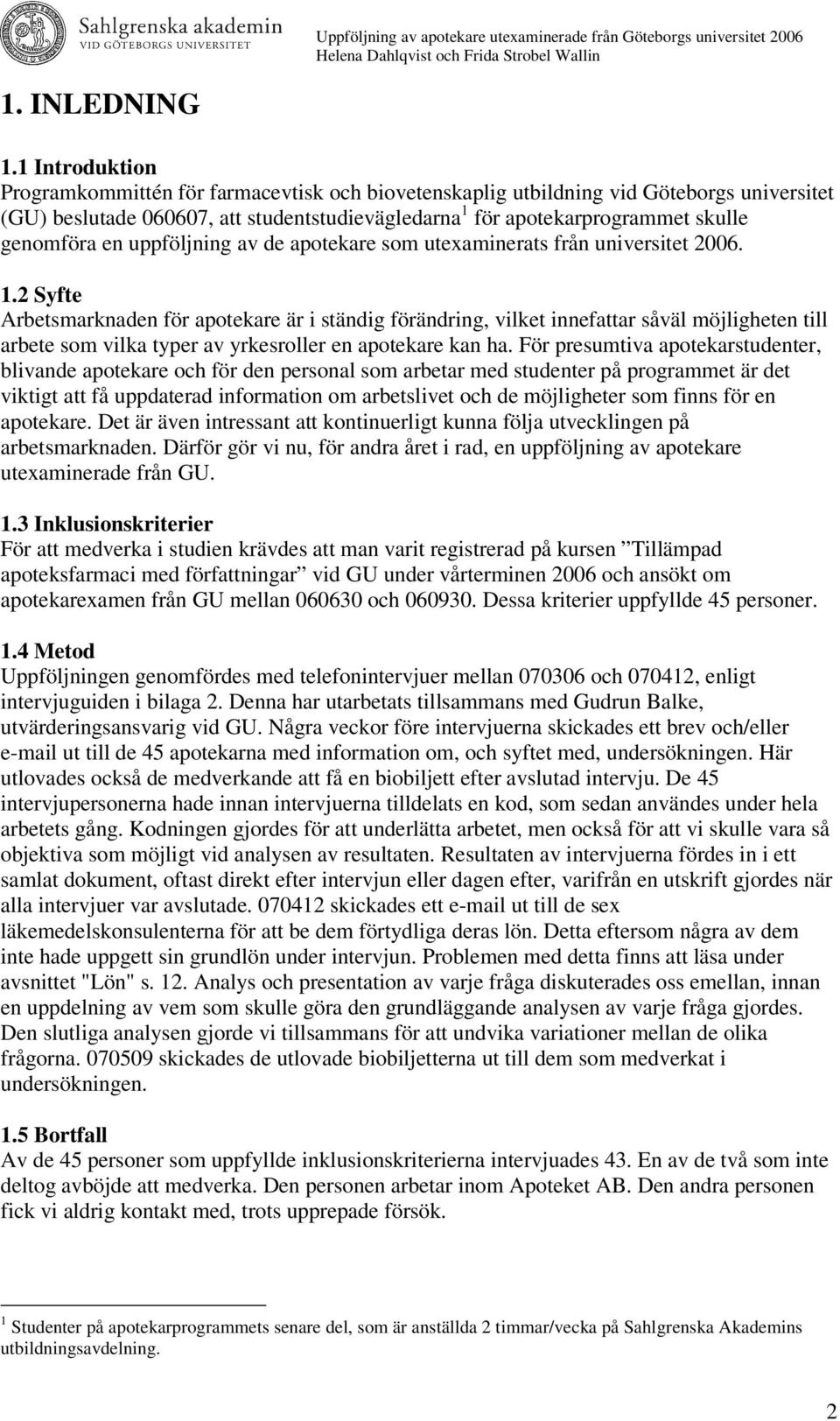 uppföljning av de apotekare som utexaminerats från universitet 26. 1.