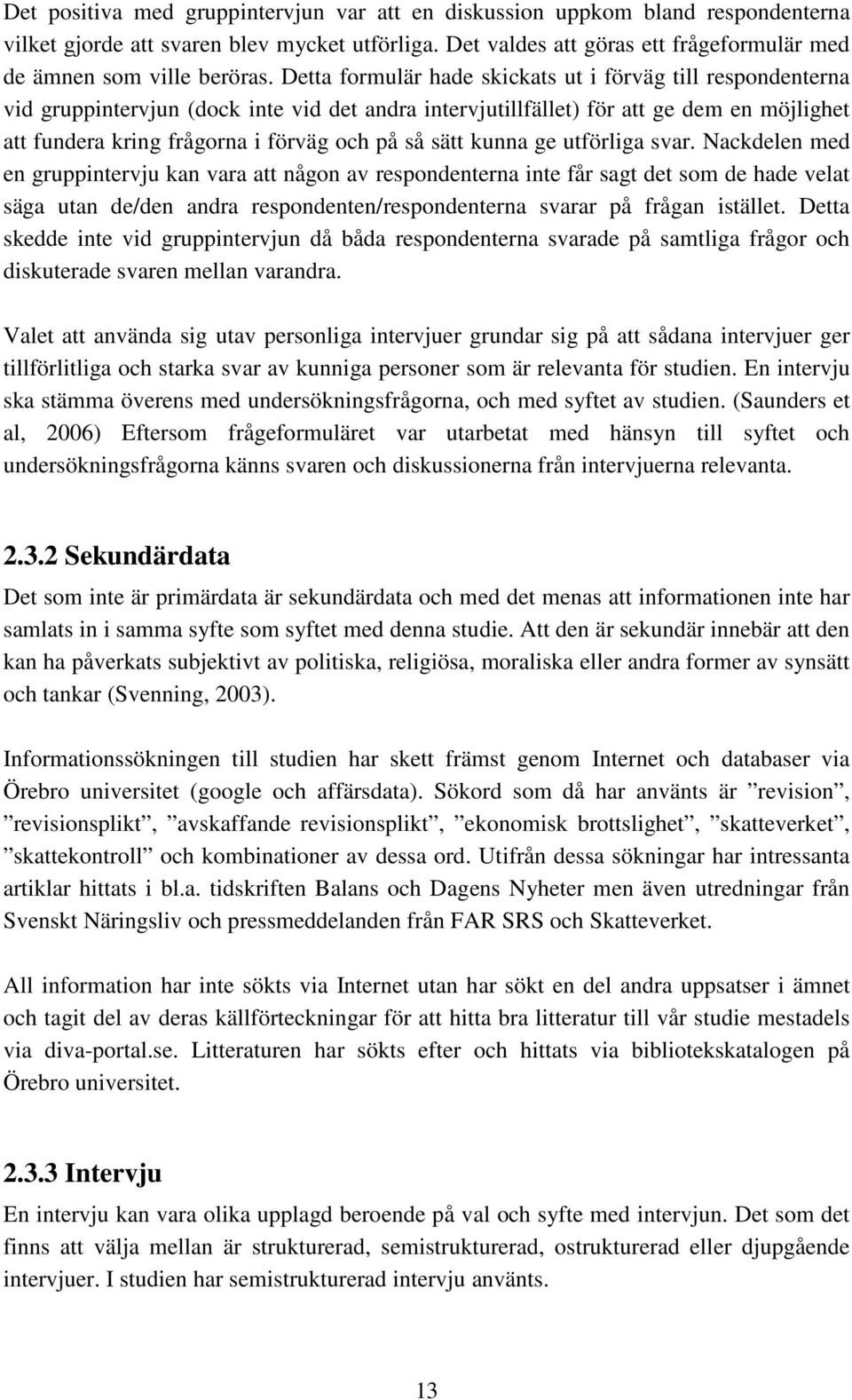 sätt kunna ge utförliga svar.
