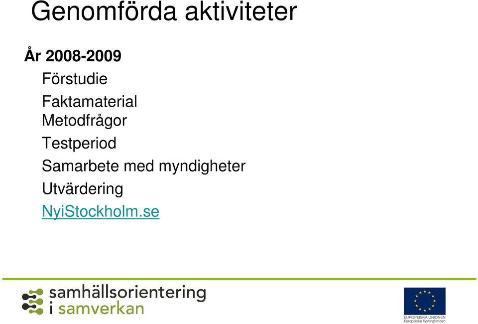 Metodfrågor Testperiod Samarbete