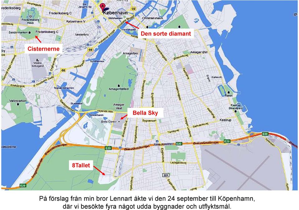 åkte vi den 24 september till Köpenhamn, där