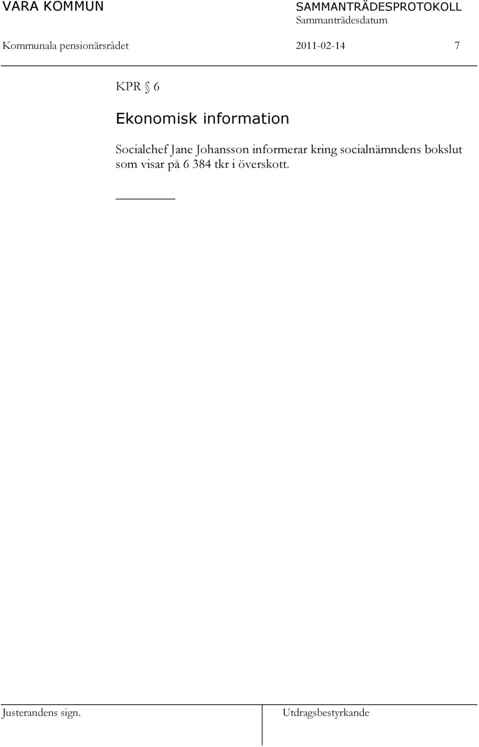 Jane Johansson informerar kring