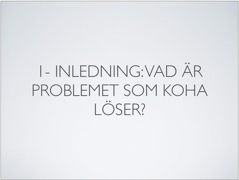 VAD ÄR