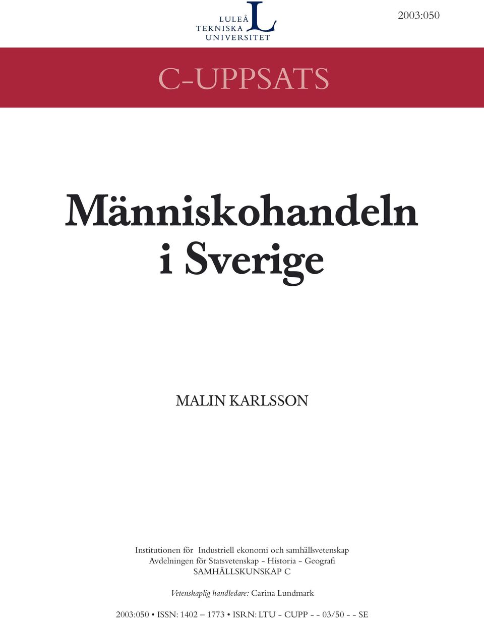 för Statsvetenskap - Historia - Geografi SAMHÄLLSKUNSKAP C Vetenskaplig