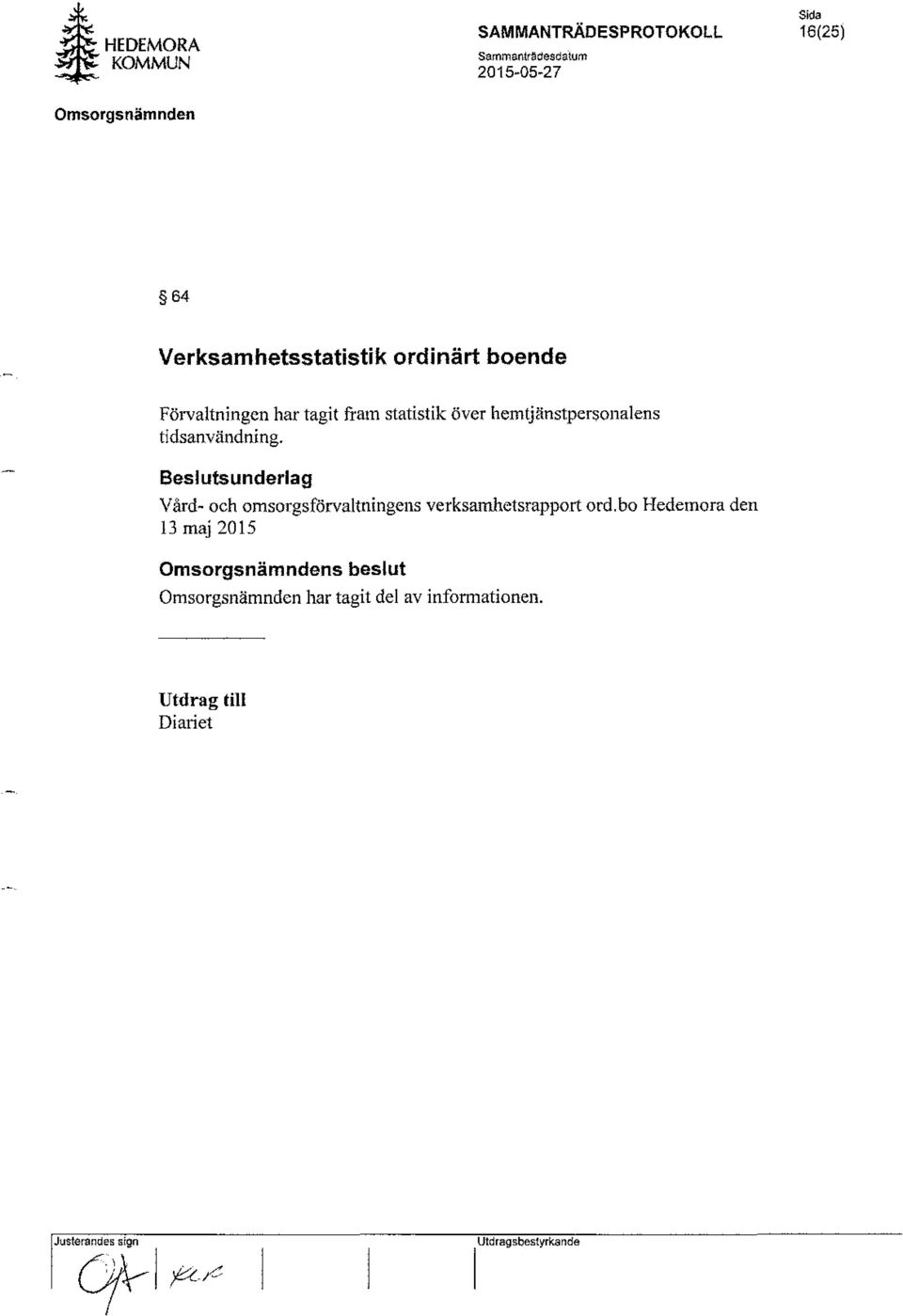 Beslutsunderlag \Tård- och omsorgsförvaltninge11s verksamhetsrapport ord.