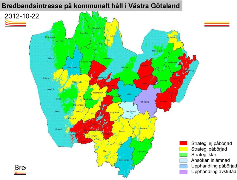 påbörjad Strategi påbörjad Strategi klar