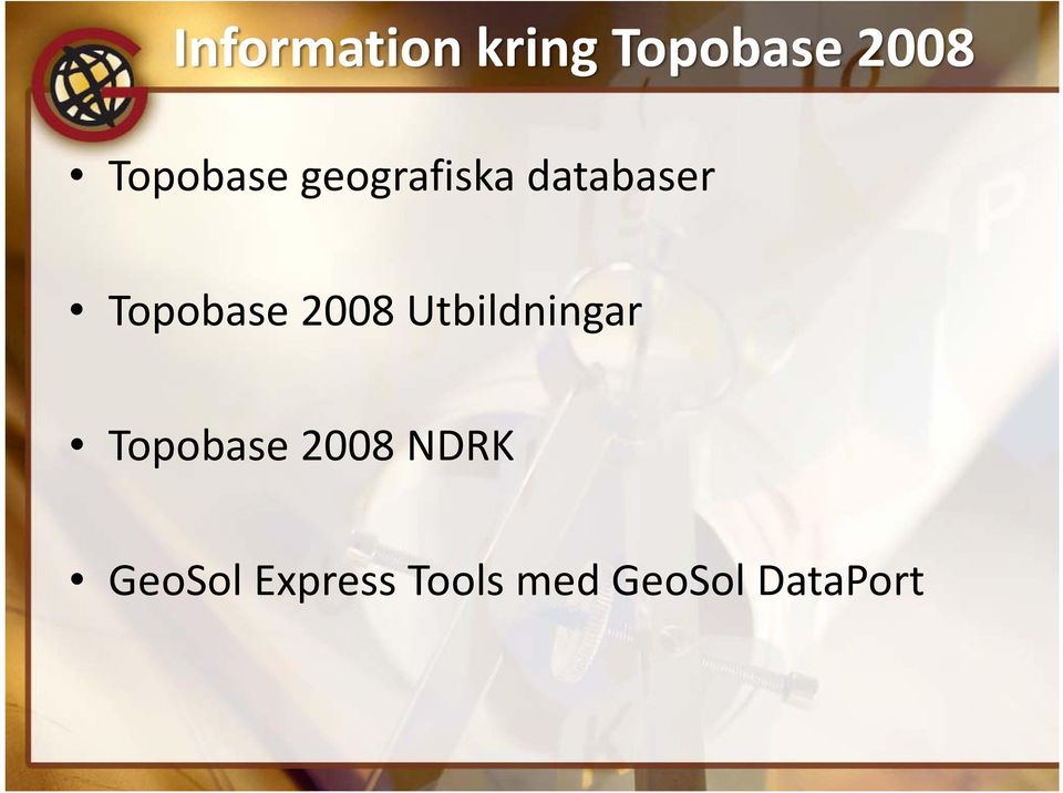 Topobase 2008 Utbildningar Topobase
