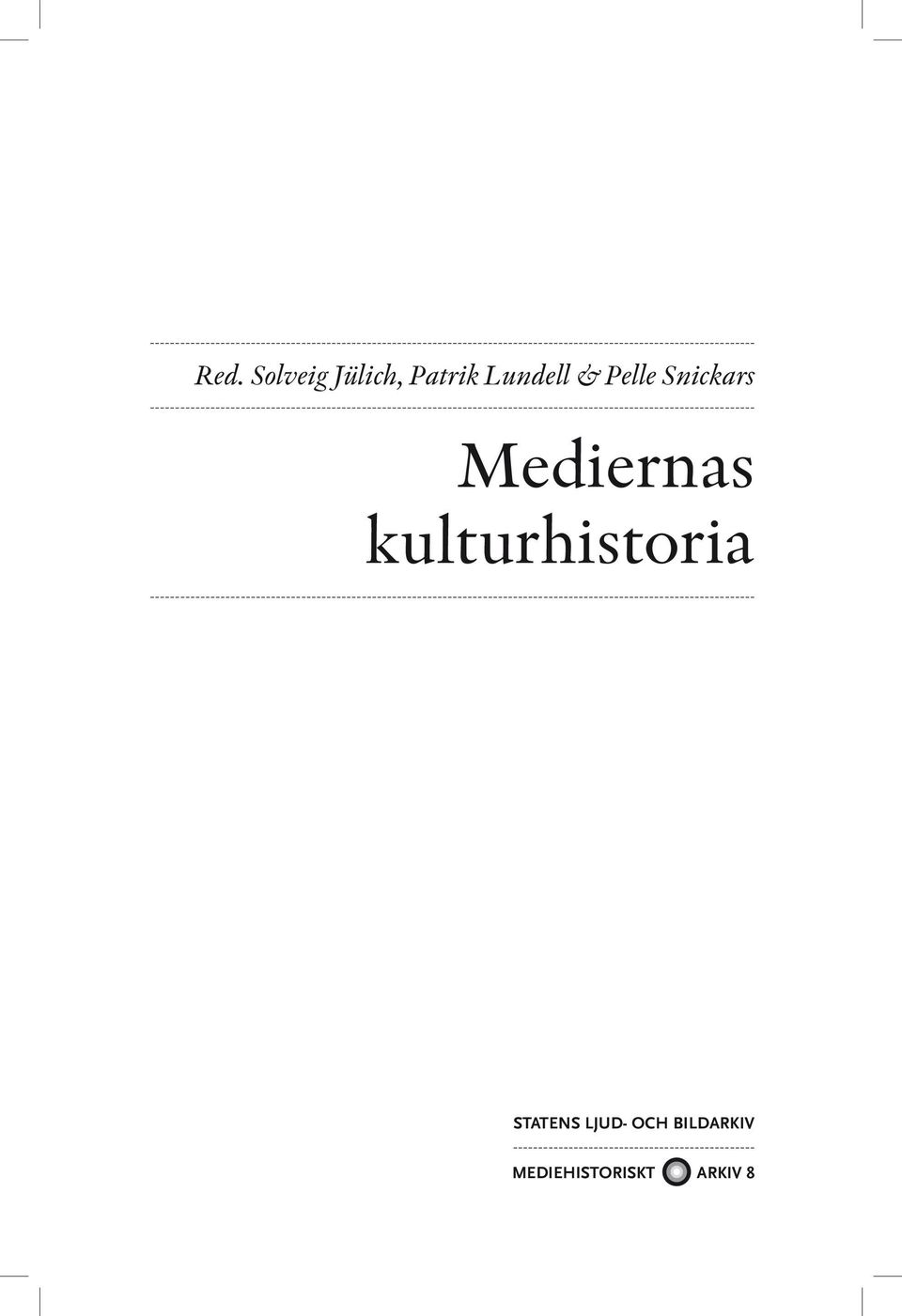------------------------------------------------------------------------------------------------------------------------ Mediernas