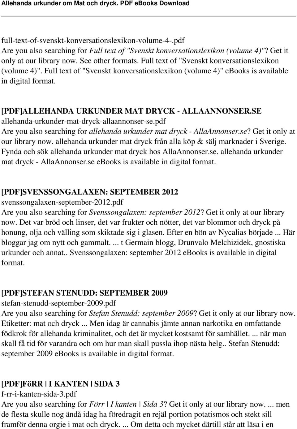 SE allehanda-urkunder-mat-dryck-allaannonser-se.pdf Are you also searching for allehanda urkunder mat dryck - AllaAnnonser.se? Get it only at our library now.
