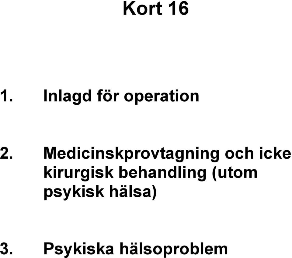 Medicinskprovtagning och icke