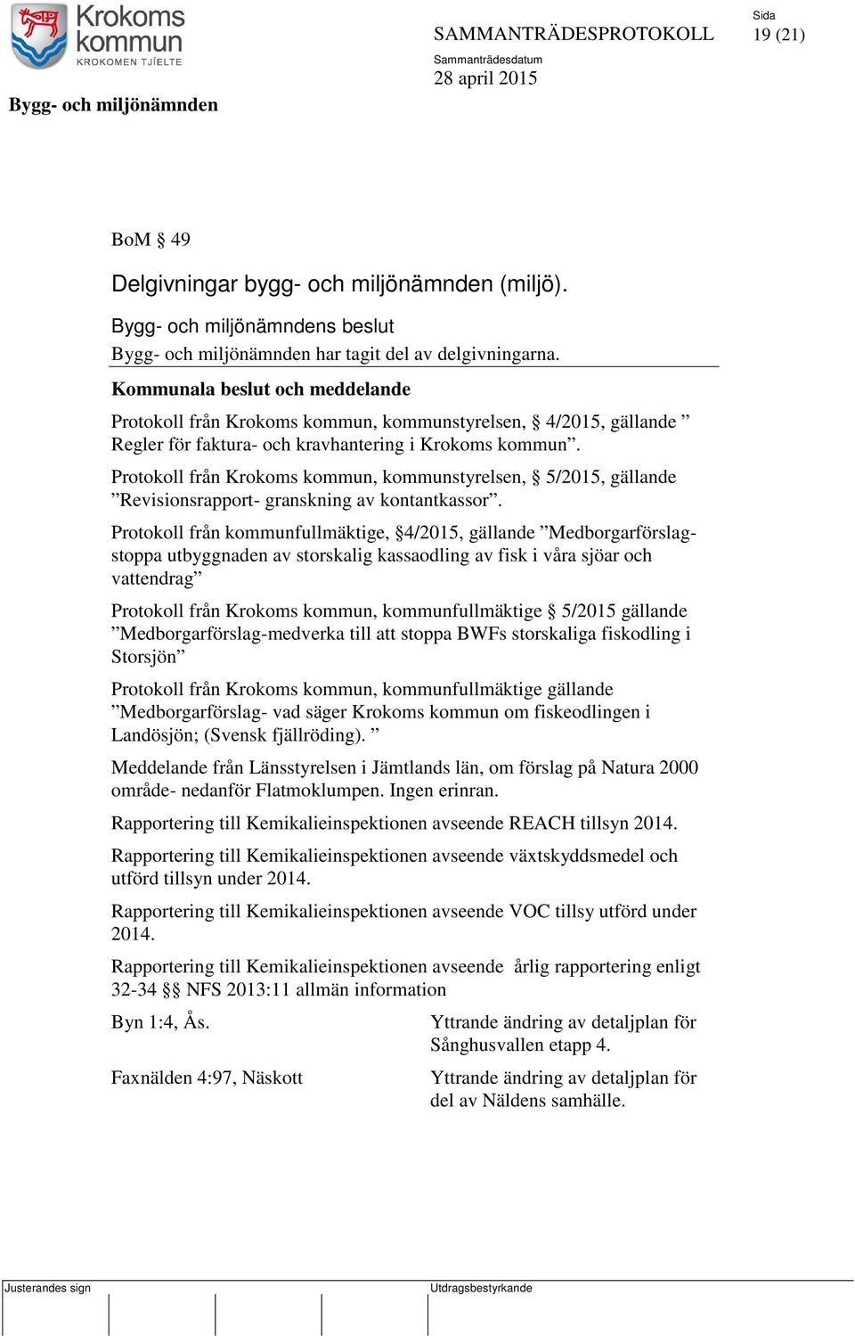 Protokoll från Krokoms kommun, kommunstyrelsen, 5/2015, gällande Revisionsrapport- granskning av kontantkassor.