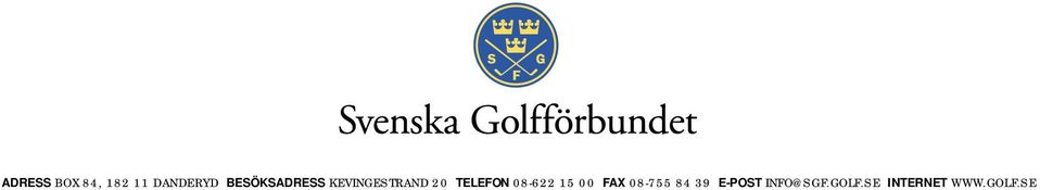 TELEFON 08-622 15 00 FAX 08-755 84