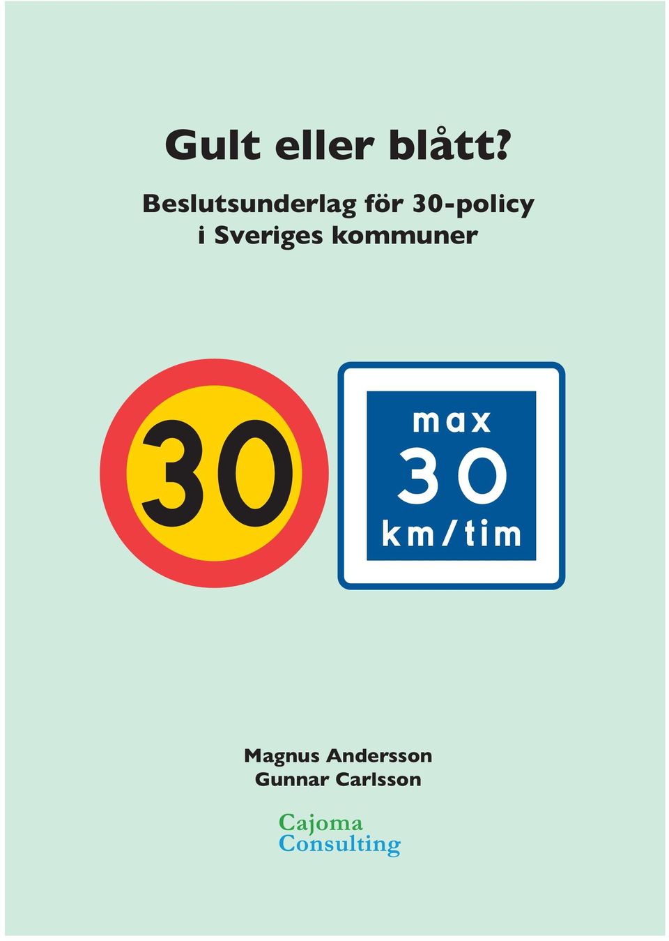 30-policy i i Sveriges