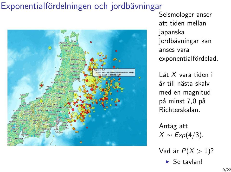 exponentialfördelad.