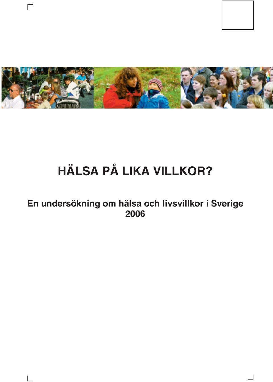 En undersökning om