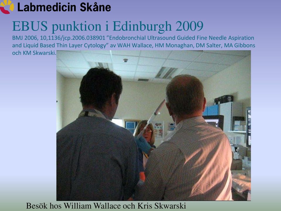 038901 Endobronchial Ultrasound Guided Fine Needle Aspiration and
