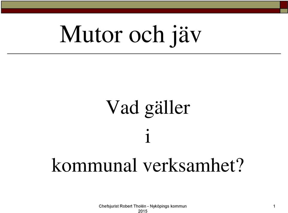 gäller i