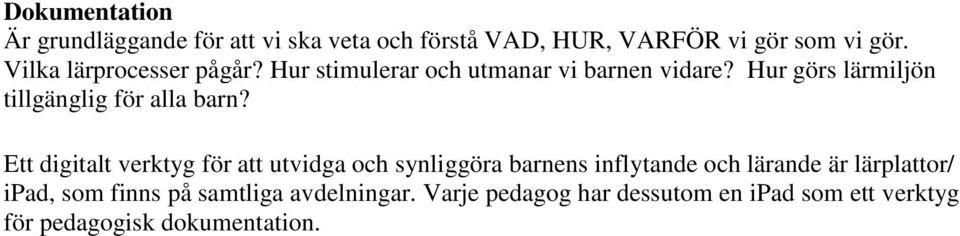 Hur görs lärmiljön tillgänglig för alla barn?