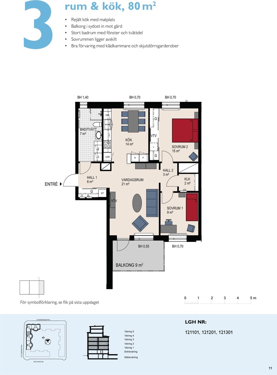 skjutdörrsgarderober BH 1,40 7 m² TM TT 14 m² ETRÉ HA 1 VARDASRUM 21 m² HA 2 2 m² IT E M 9