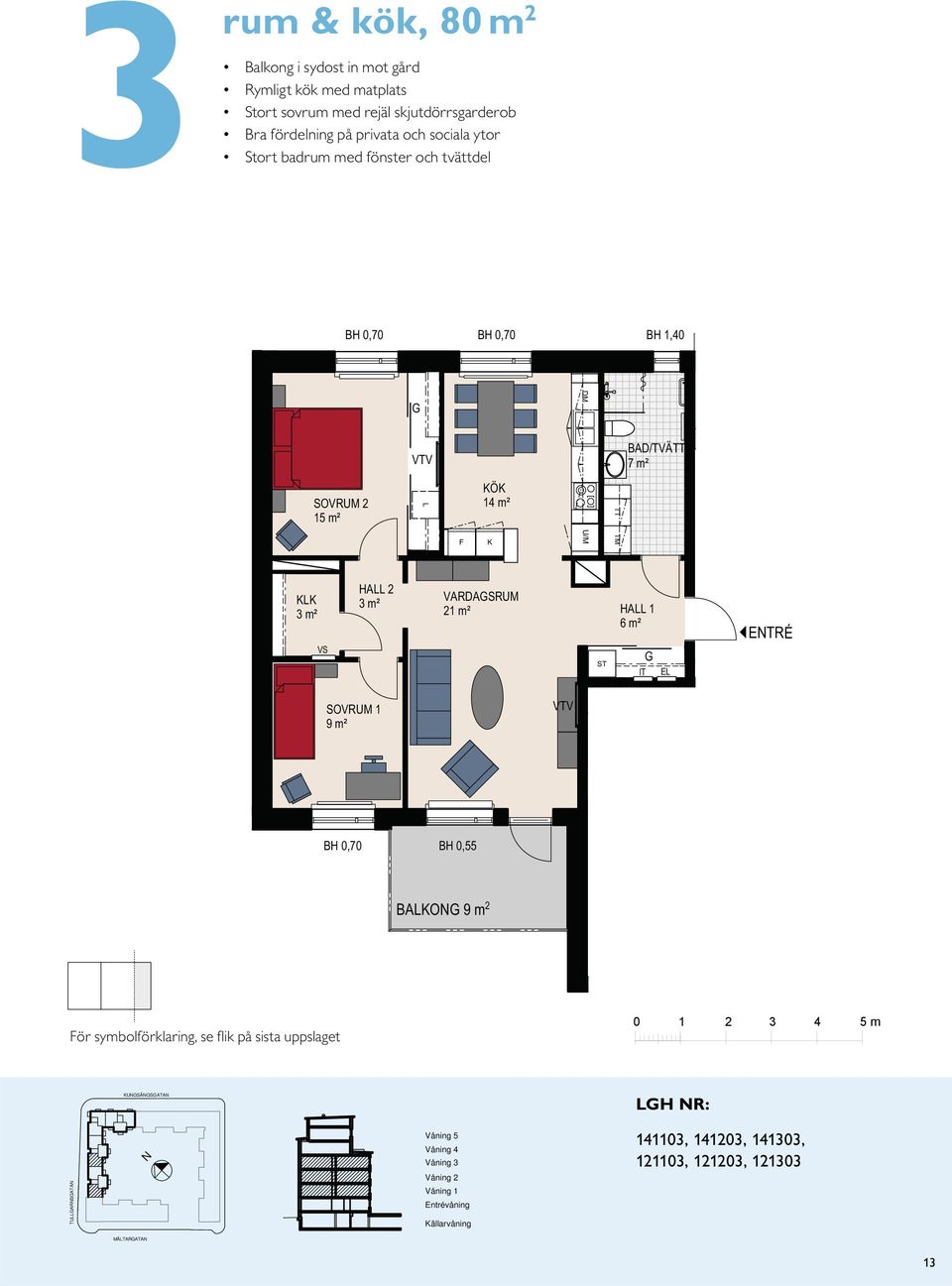 tvättdel BH 1,40 7 m² 14 m² TT TM HA 2 VARDASRUM 21 m² HA 1 IT E ETRÉ 9 m² E 8 m² I / VARDASRUM 22 m²