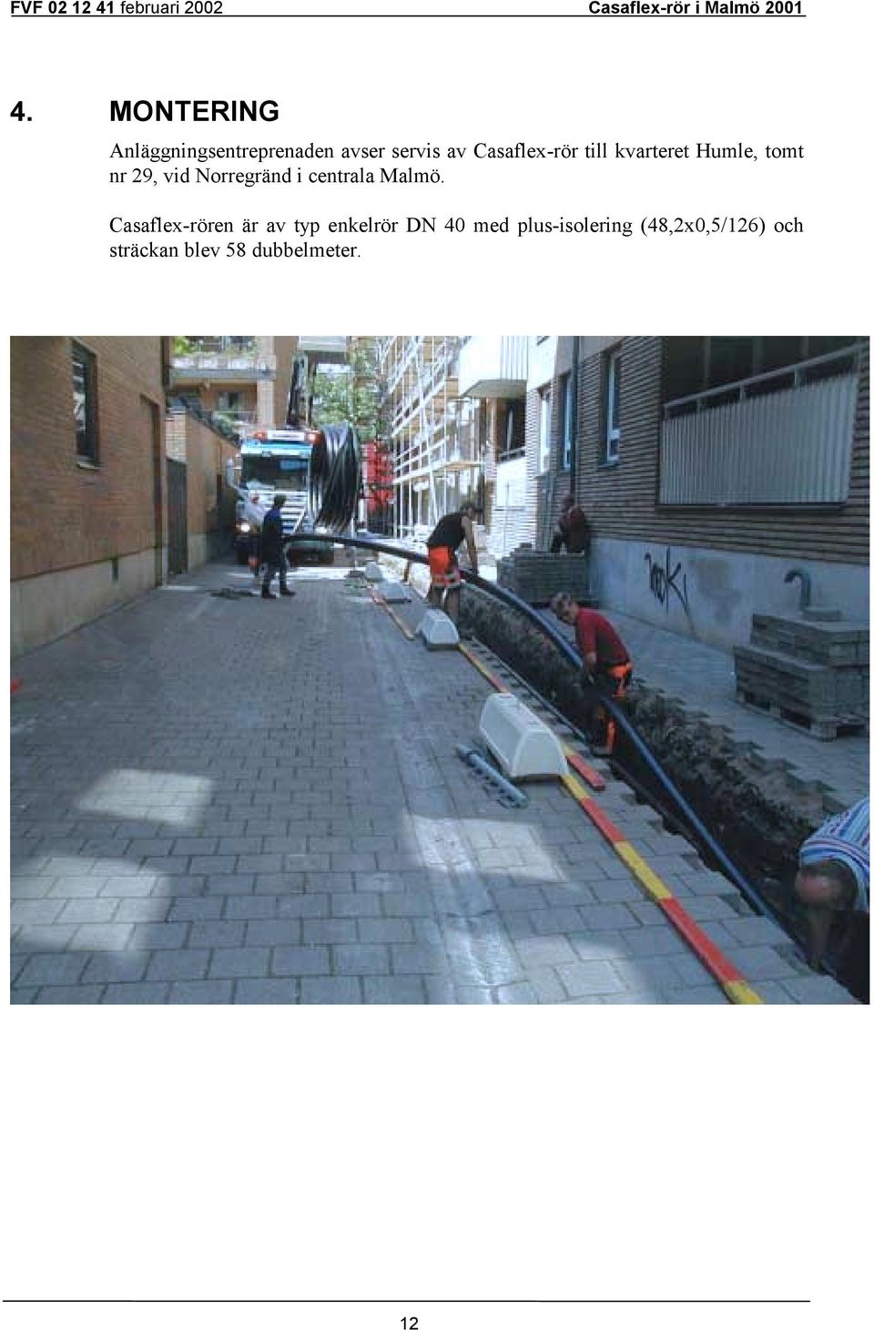 Norregränd i centrala Malmö.