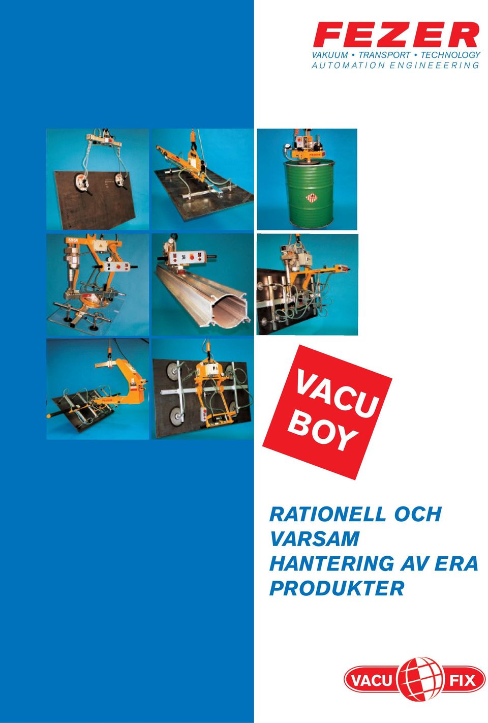 ENGINEEERING VACU BOY RATIONELL