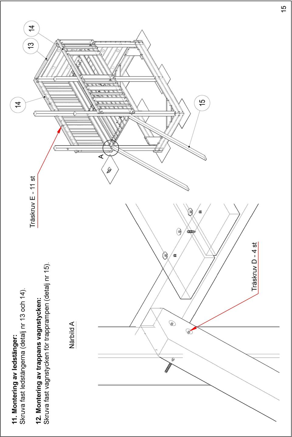 Montering av trappans vagnstycken: Skruva fast
