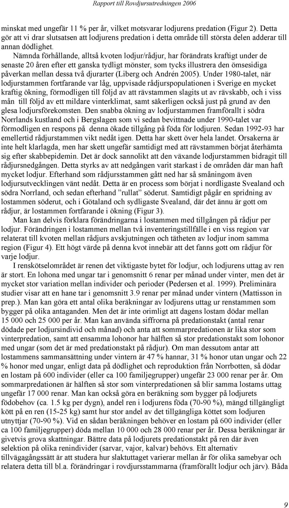 djurarter (Liberg och Andrén 5).