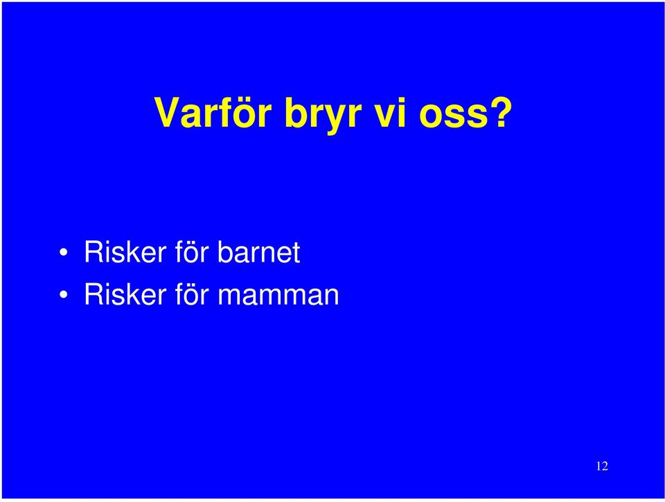 för barnet