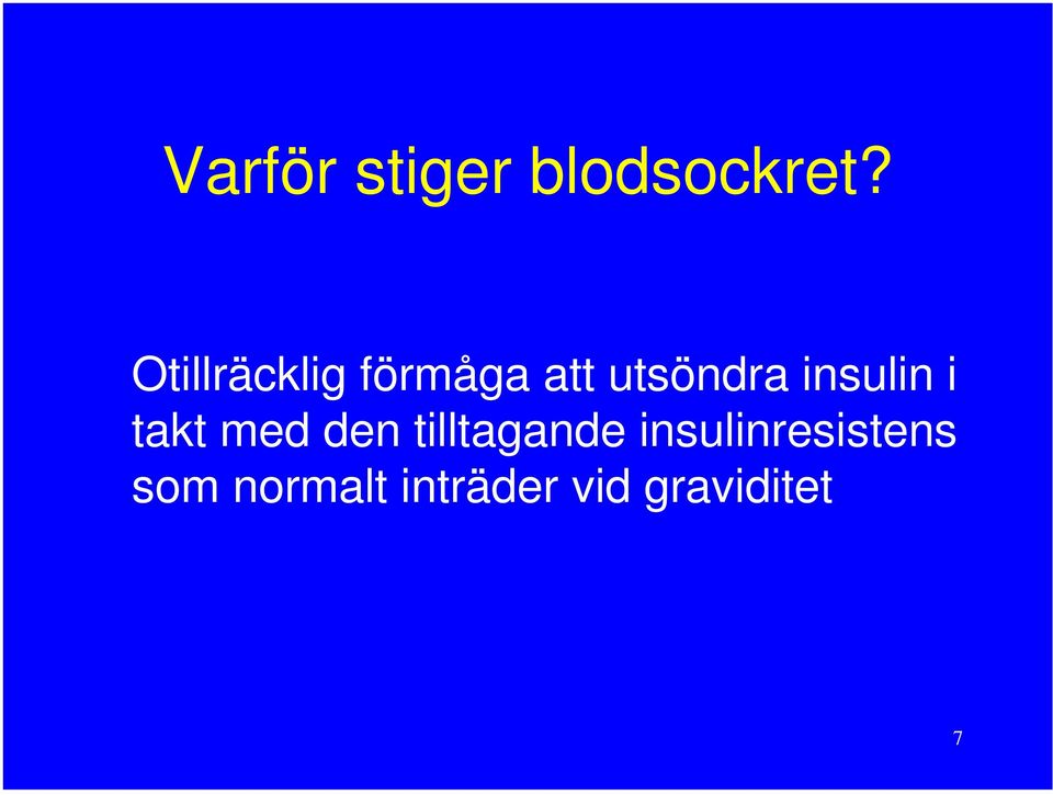 insulin i takt med den tilltagande