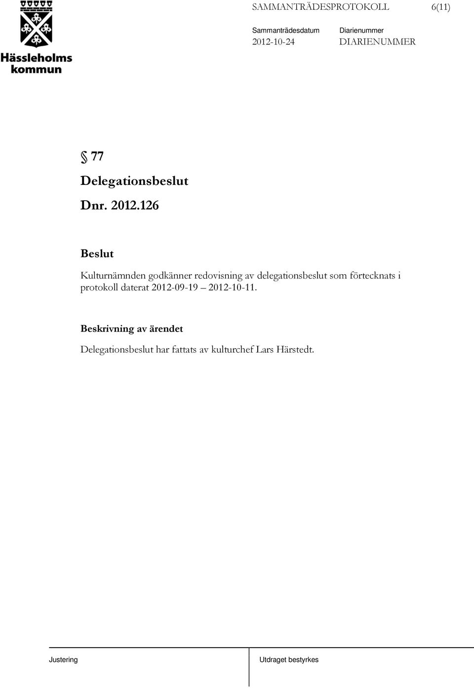 delegationsbeslut som förtecknats i protokoll daterat 2012-09-19