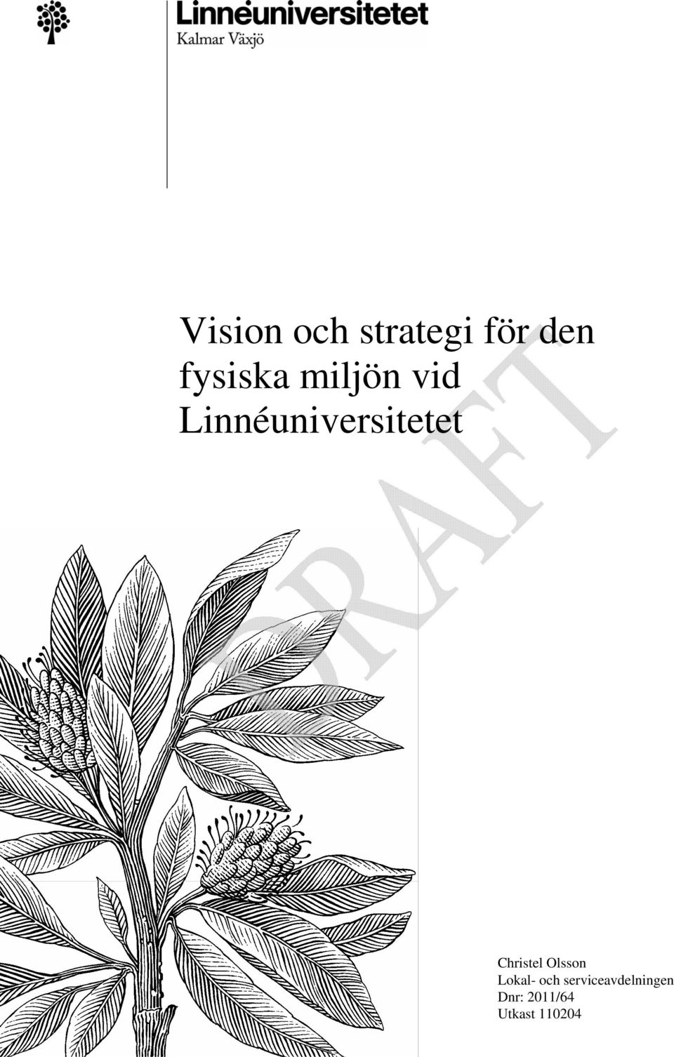 Linnéuniversitetet Christel Olsson