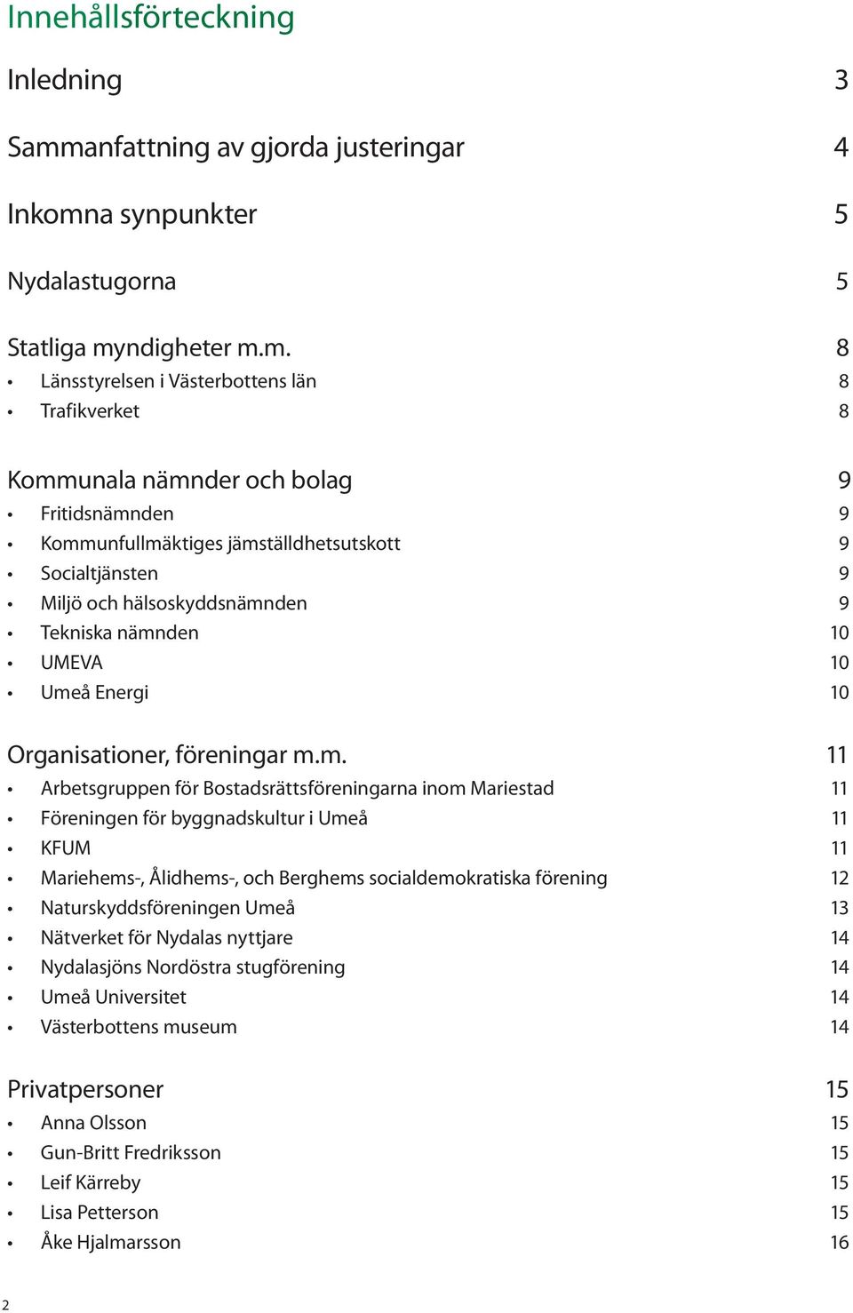 a synpunkter 5 Nydalastugorna 5 Statliga my