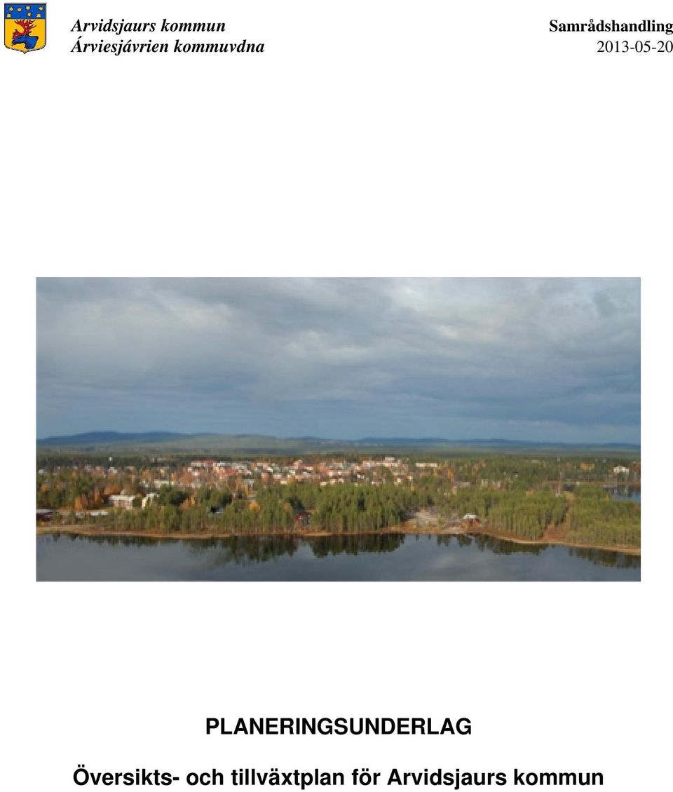 PLANERINGSUNDERLAG Översikts- och