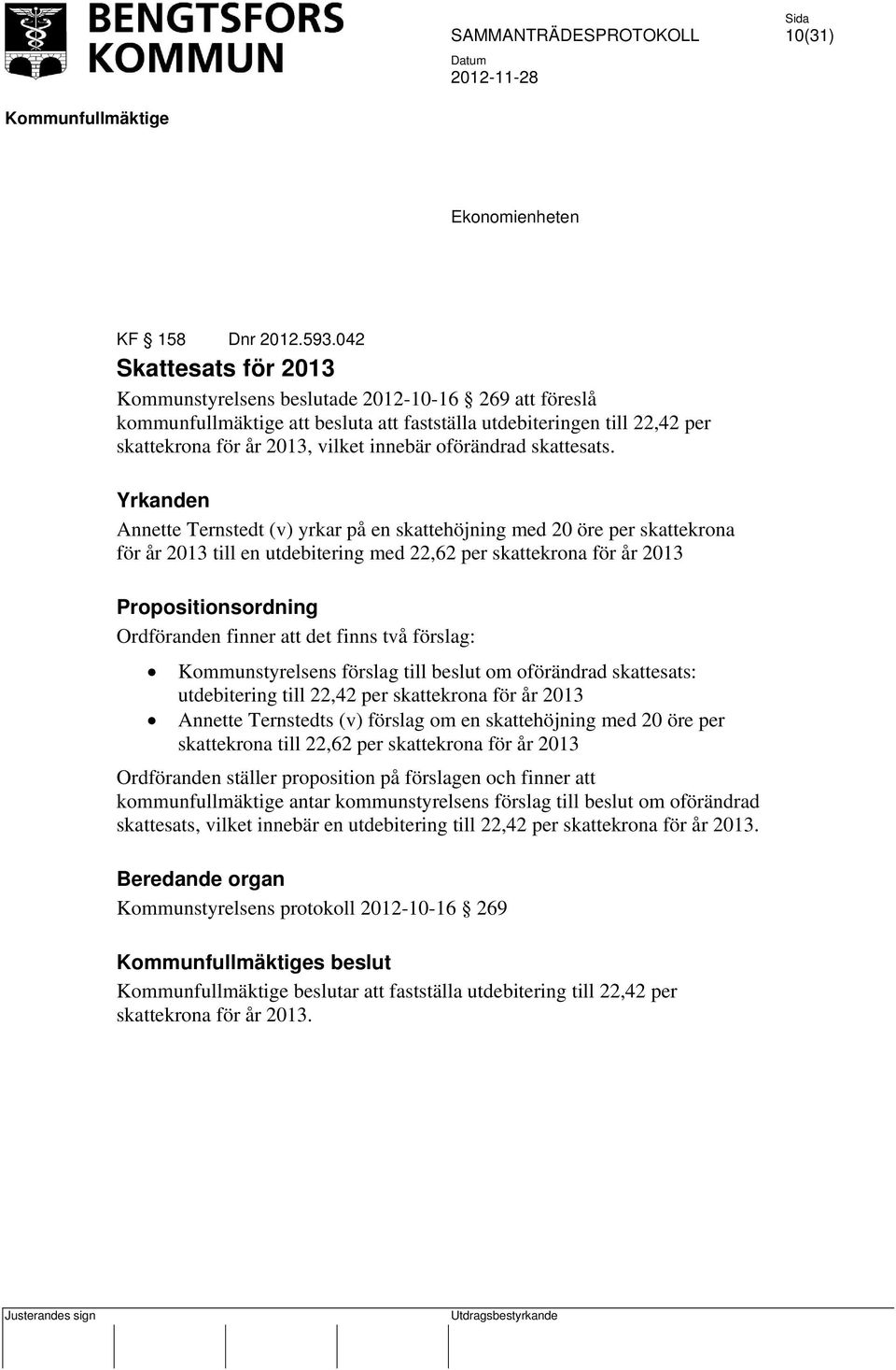 oförändrad skattesats.