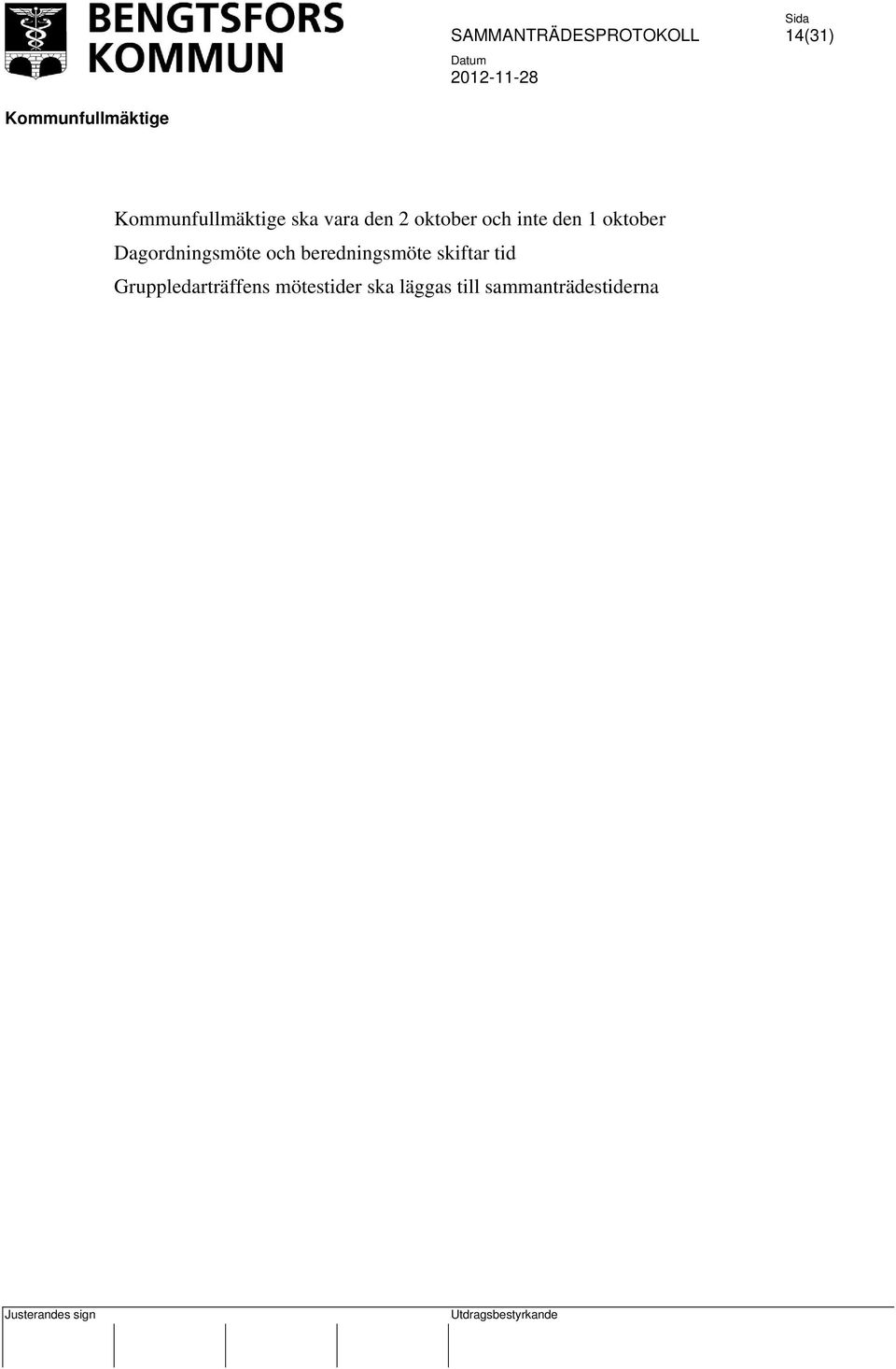 beredningsmöte skiftar tid