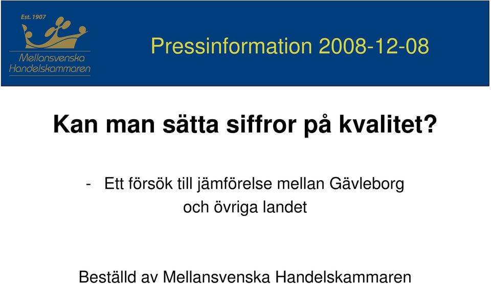 - Ett försök till jämförelse mellan