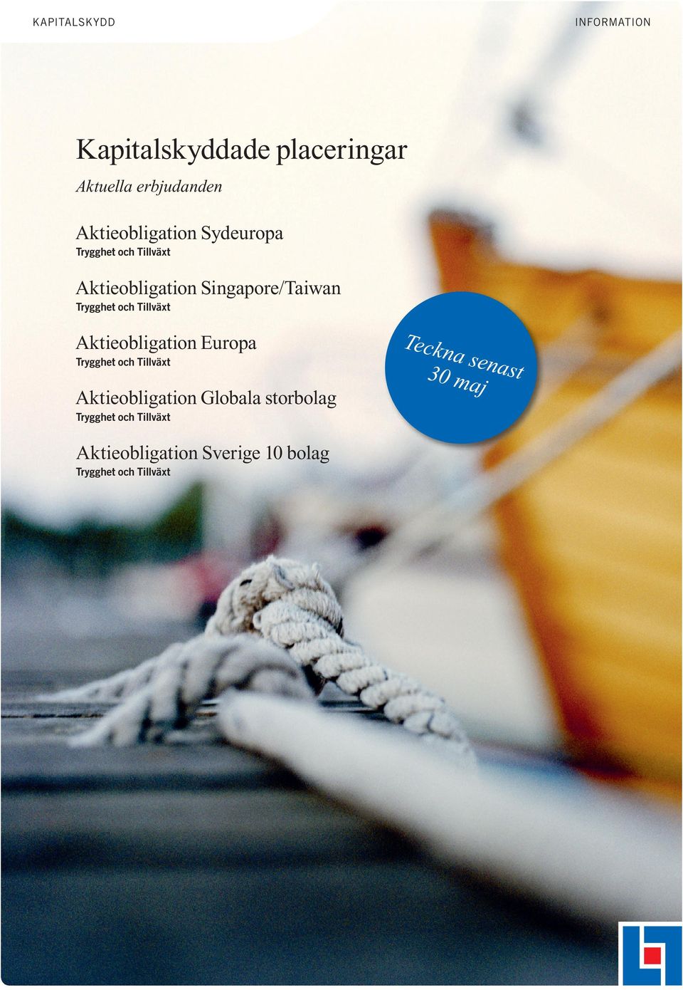 Trygghet och Tillväxt Aktieobligation Europa Trygghet och Tillväxt Aktieobligation