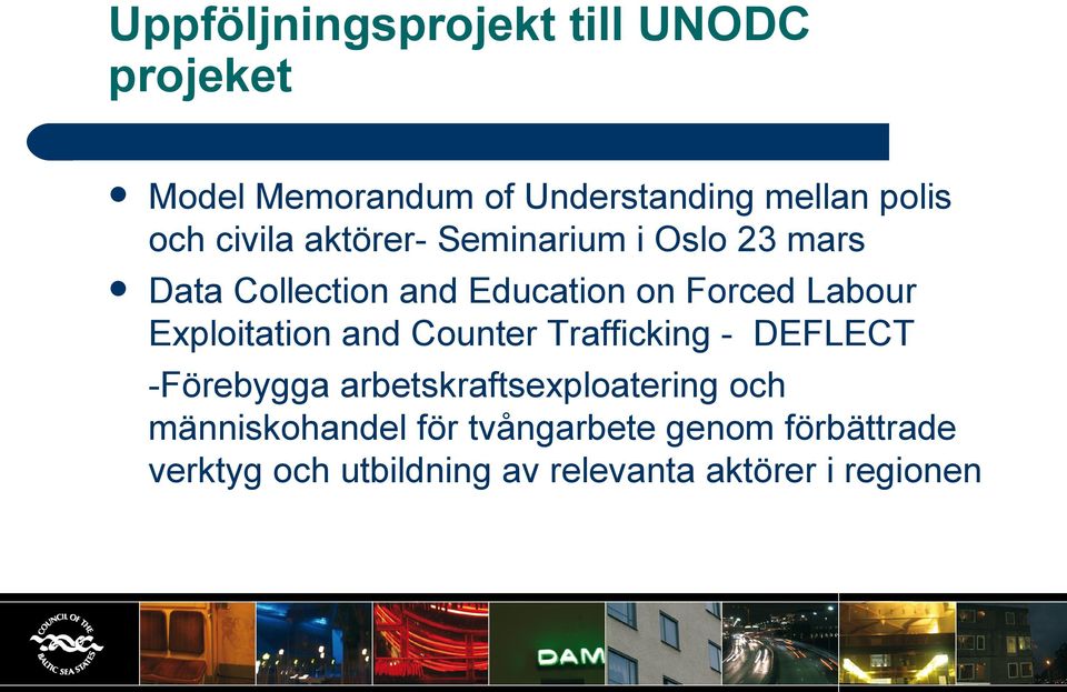 Exploitation and Counter Trafficking - DEFLECT -Förebygga arbetskraftsexploatering och