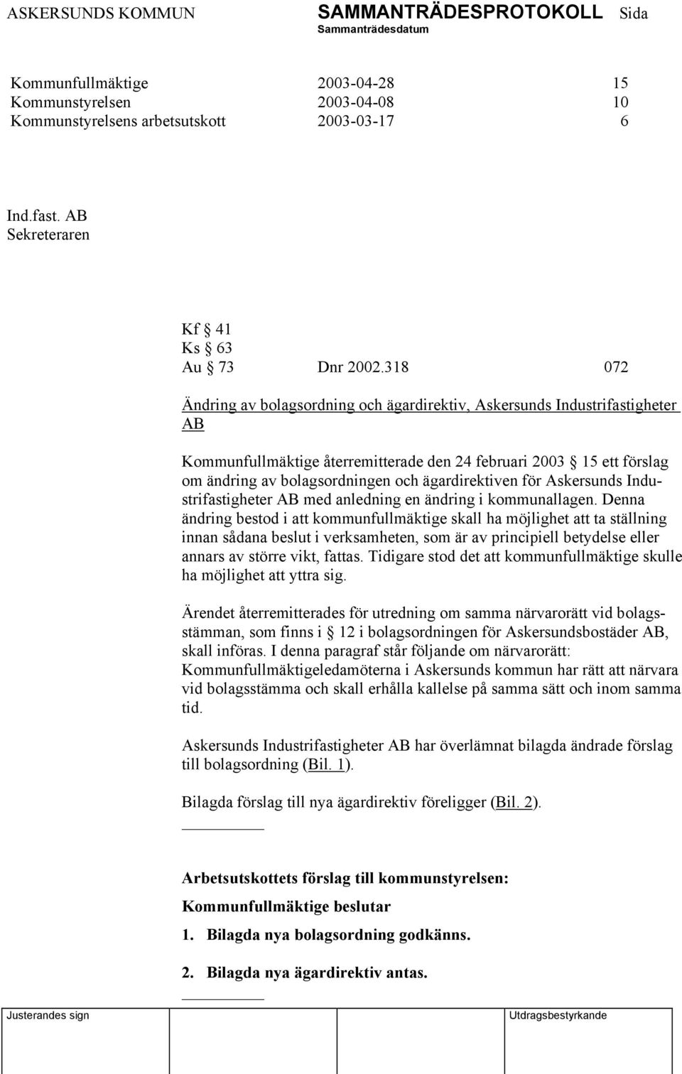 ägardirektiven för Askersunds Industrifastigheter AB med anledning en ändring i kommunallagen.